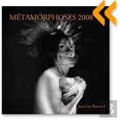 Métamorphoses 2008