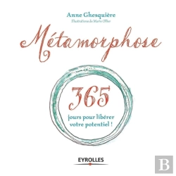 Bertrand.pt - Métamorphoses ; 365 Jours Pour Libérer Votre Potentiel