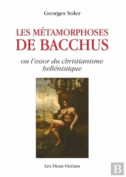 Bertrand.pt - Metamorphoses De Bacchus Ou L'Essor Du Christianisme Hellenistique (Les)