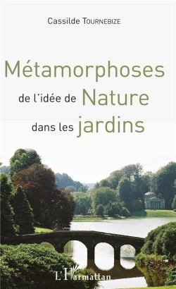 Bertrand.pt - Métamorphoses De L'Idée De Nature Dans Les Jardins