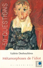 Métamorphoses De L'Idiot