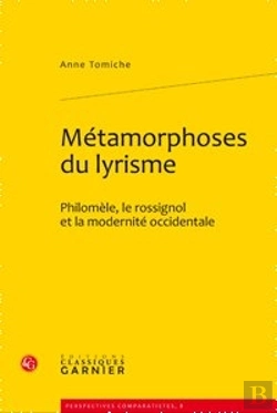 Bertrand.pt - Métamorphoses Du Lyrisme ; Philomèle, Le Rossignol Et La Modernité Occidentale