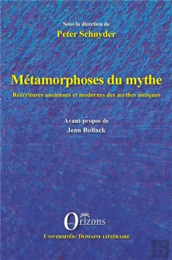 Bertrand.pt - Métamorphoses Du Mythe ; Réécritures Anciennes Et Modernes Des Mythes Antiques