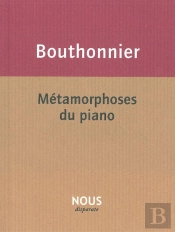 Métamorphoses Du Piano