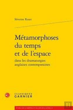 Bertrand.pt - Métamorphoses Du Temps Et De L'Espace Dans Les Dramaturgies Anglaises Contemporaines
