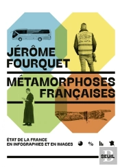 Métamorphoses Françaises : État De La France En Infographies Et En Images