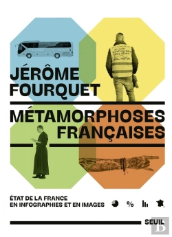 Bertrand.pt - Métamorphoses Françaises : État De La France En Infographies Et En Images