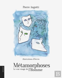 Bertrand.pt - Métamorphoses ; Le Vrai Visage De L'Homme