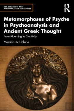 Bertrand.pt - Metamorphoses Of Psyche In Psychoanalysis And Ancient Greek Thought