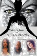 Metamorphosis And The Black Butterfly