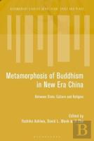 Metamorphosis Of Buddhism In Chinaâ€™S New Era