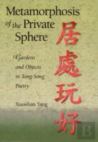 Metamorphosis Of The Private Sphere