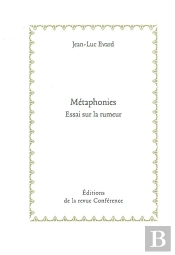 Métaphonies : Essai Sur La Rumeur