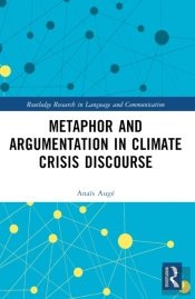 Metaphor And Argumentation In Climate Crisis Discourse