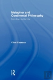 Metaphor And Continental Philosophy