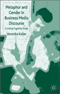 Bertrand.pt - Metaphor And Gender In Business Media Discourse