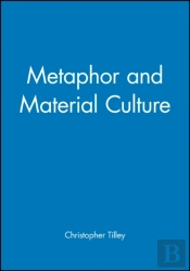 Metaphor And Material Culture