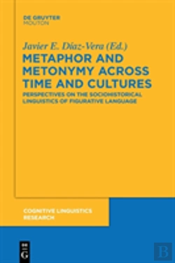 Bertrand.pt - Metaphor And Metonymy Across Time And Cultures