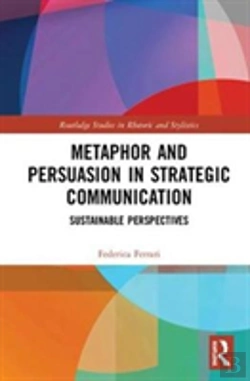 Bertrand.pt - Metaphor And Persuasion In Strategic Communication
