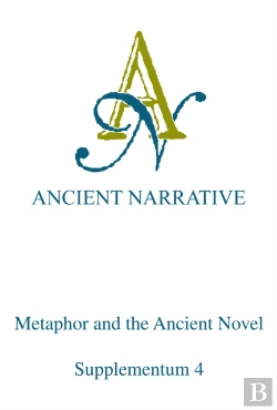 Bertrand.pt - Metaphor And The Ancient Novel