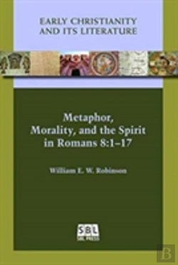 Bertrand.pt - Metaphor, Morality, And The Spirit In Romans 8