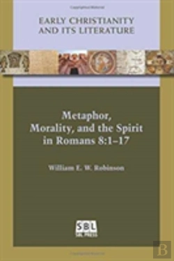 Bertrand.pt - Metaphor, Morality, And The Spirit In Romans 8