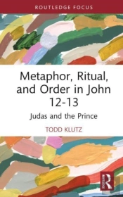 Metaphor, Ritual, And Order In John 12-13