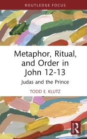 Metaphor, Ritual, And Order In John 12-13