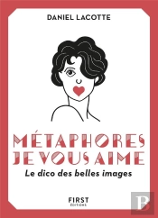 Metaphores, Je Vous Aime ! Le Dico Des Belles Images