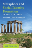 Metaphors And Social Identity Formation In Paul'S Letters To The Corinthians