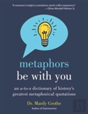 Metaphors Be With You