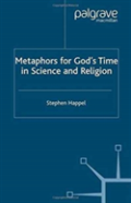 Metaphors For God'S Time In Science And Religion