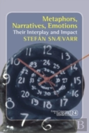 Metaphors, Narratives, Emotions: Their I