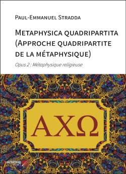 Bertrand.pt - Metaphysica Quadripartita (Approche Quadripartite De La Metaphysique) - Opus 2 : Metaphysique Religi