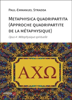 Bertrand.pt - Metaphysica Quadripartita (Approche Quadripartite De La Metaphysique) - Opus 4 : Metaphysique Spirit