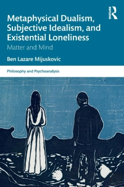 Bertrand.pt - Metaphysical Dualism, Subjective Idealism, And Existential Loneliness