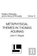 Metaphysical Themes In Thomas Aquinas
