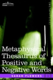 Metaphysical Thesaurus Of Positive And Negative Words