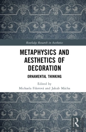 Metaphysics And Aesthetics Of Decoration
