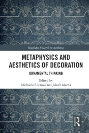 Metaphysics And Aesthetics Of Decoration