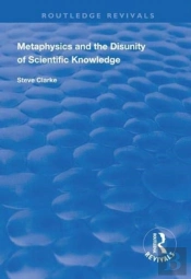 Metaphysics And The Disunity Of Scientific Knowledge