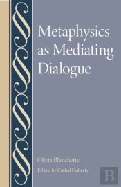 Metaphysics As Mediating Dialogue