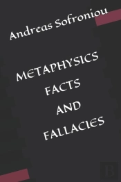 Metaphysics  Fact S And Fallacies