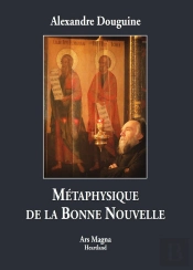 Métaphysique De La Bonne Nouvelle