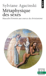 Métaphysique Des Sexes ; Masculin/Féminin Aux Sources Du Christianisme