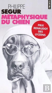 Métaphysique Du Chien