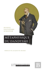Métaphysique Du Dandysme