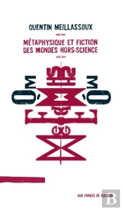 Métaphysique Et Fiction Des Mondes Hors-Science