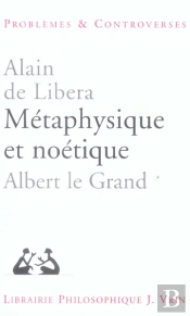 Métaphysique Et Noétique : Albert Le Grand