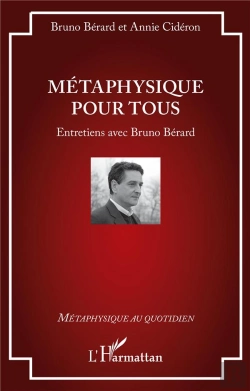Bertrand.pt - Metaphysique Pour Tous - Entretiens Avec Bruno Berard
